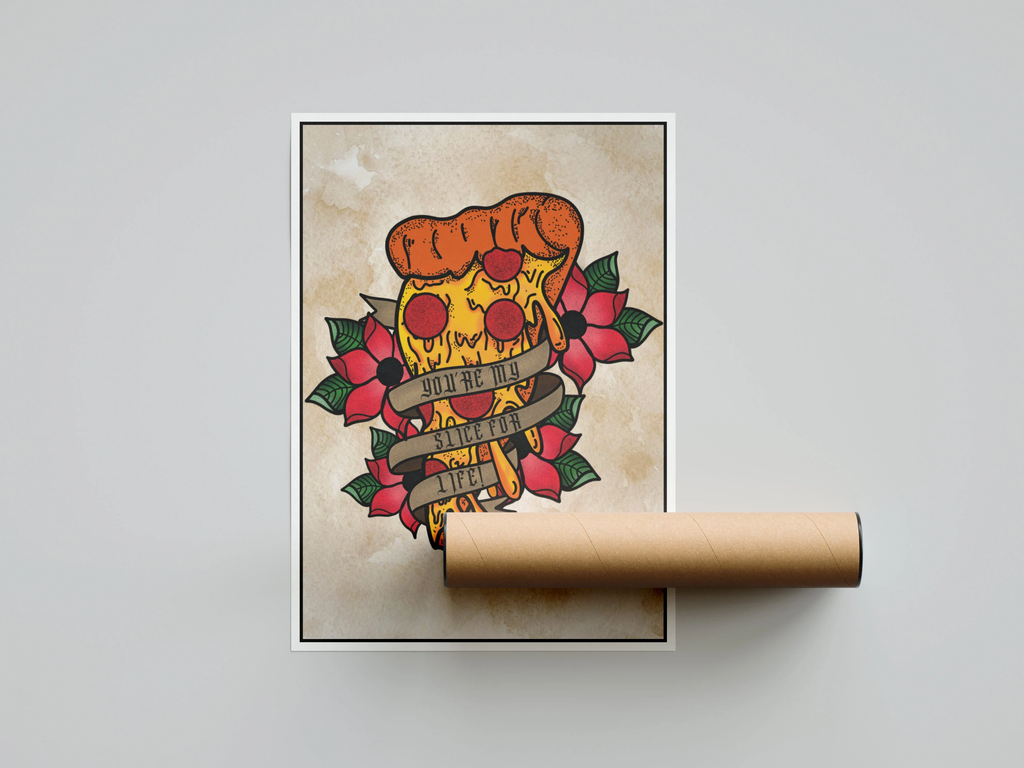 You're My Slice For Life Pizza Illustration Print | Tattoo Flash | Traditional Tattoo | Pizza Print | Pizza Art | Tattoo Art | Food Art